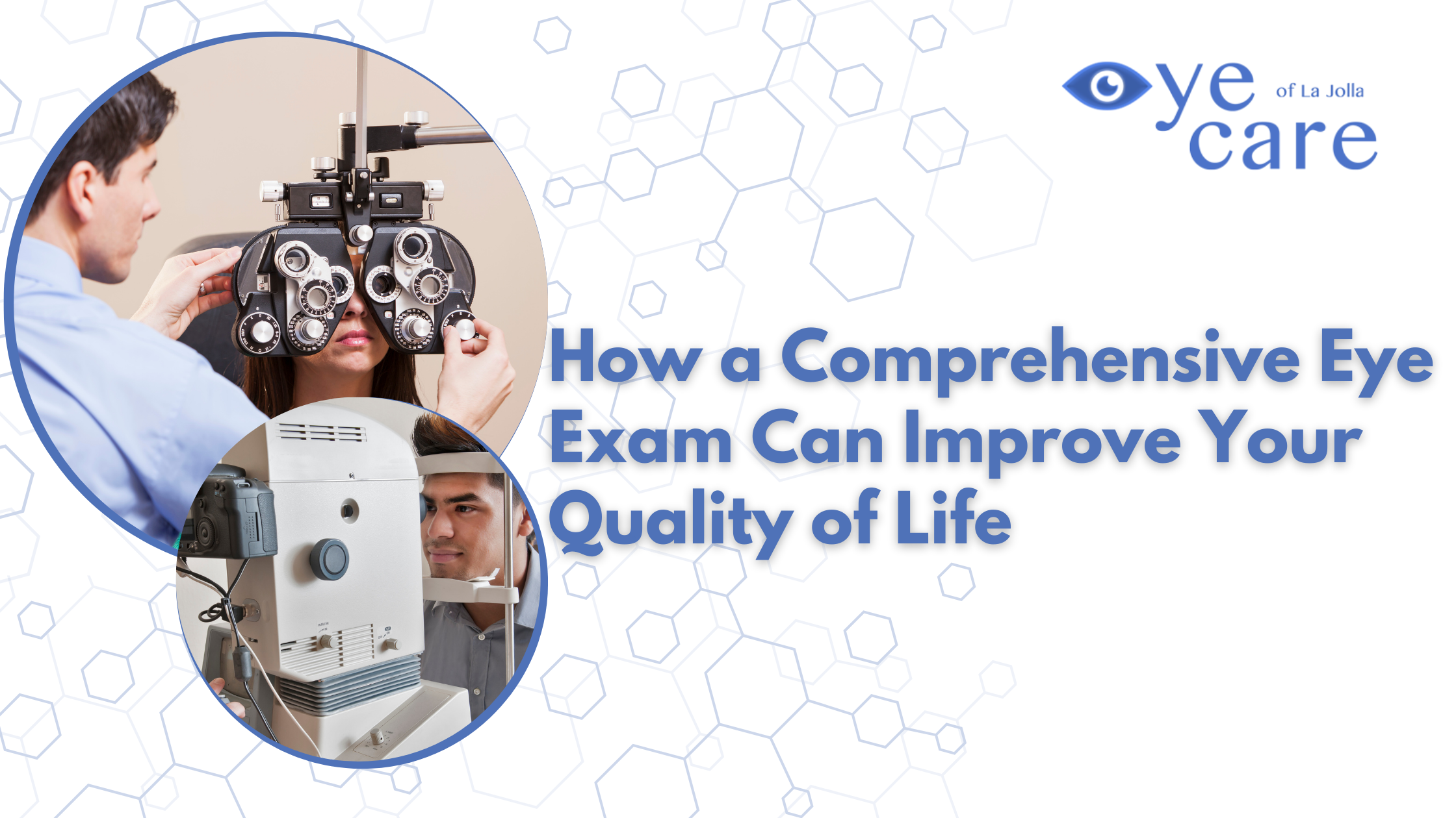 How a Comprehensive Eye Exam Can Improve Your Quality of Life